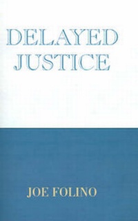 Abbildung von: Delayed Justice - Xlibris Corporation