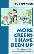 Cover: More Creeks I Have Been Up - Xlibris Corporation
