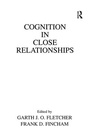 Cover: Cognition in Close Relationships - Psychology Press Ltd