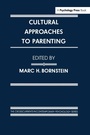Cover: Cultural Approaches To Parenting - Psychology Press Ltd