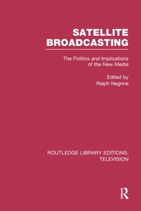 Enlarge image Cover: Satellite Broadcasting - Routledge