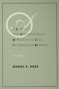 Enlarge image Cover: A Symbolic and Connectionist Approach To Legal Information Retrieval - Routledge