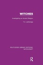 Cover: Witches (RLE Witchcraft) - Routledge
