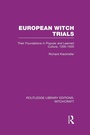 Cover: European Witch Trials (RLE Witchcraft) - Routledge