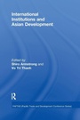 Cover: International Institutions and Economic Development in Asia - Routledge