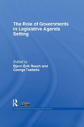 Cover: The Role of Governments in Legislative Agenda Setting - Routledge