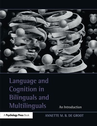Enlarge image Cover: Language and Cognition in Bilinguals and Multilinguals - Psychology Press Ltd
