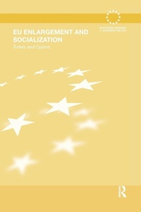 Enlarge image Cover: EU Enlargement and Socialization - Routledge
