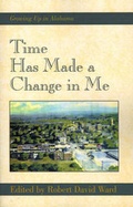 Cover: Time Has Made a Change in Me - Xlibris Corporation