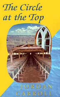 Enlarge image Cover: The Circle at the Top - Xlibris Corporation