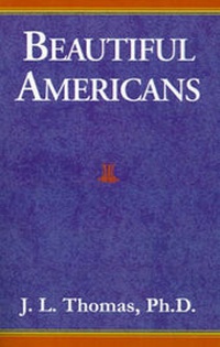 Enlarge image Cover: Beautiful Americans - Xlibris Corporation