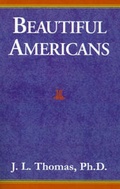 Cover: Beautiful Americans - Xlibris Corporation