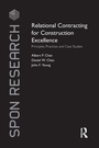 Cover: Relational Contracting for Construction Excellence - Routledge