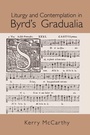 Cover: Liturgy and Contemplation in Byrd's Gradualia - Routledge