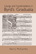 Cover: Liturgy and Contemplation in Byrd's Gradualia - Routledge