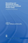 Cover: Remolding and Resistance Among Writers of the Chinese Prison Camp - Routledge