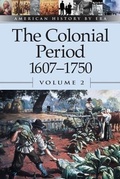 Cover: The Colonial Period 1607-1750: Vol 2 - Greenhaven Press