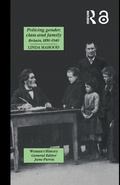 Cover: Policing Gender, Class And Family In Britain, 1800-1945 - Routledge