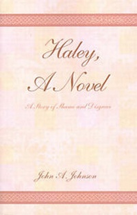 Enlarge image Cover: Haley, a Novel - Xlibris Corporation