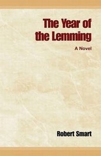 Enlarge image Cover: The Year of the Lemming - Xlibris Corporation