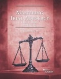 Cover: Mastering Trial Advocacy - West Academic Press