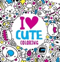 Cover: I Heart Cute Coloring - Random House USA Inc