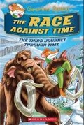 Cover: The Race Against Time (Geronimo Stilton the Journey Through Time #3) - Scholastic US