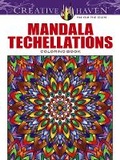 Cover: Creative Haven Mandala Techellations Coloring Book - Dover Publications Inc.