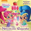 Cover: The Sweetest Cupcake (Shimmer and Shine) - Random House Inc