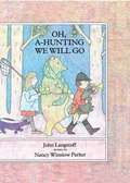 Cover: Oh a Hunting We Will Go - Atheneum Books for Young Readers