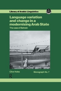 Enlarge image Cover: Language Variation and Change in a Modernising Arab State - Routledge