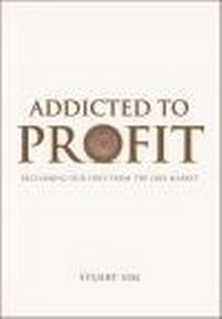 Bild vergrößern Bild: Addicted to Profit - Edinburgh University Press