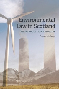 Abbildung von: Environmental Law in Scotland - Edinburgh University Press