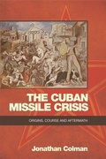 Cover: The Cuban Missile Crisis - Edinburgh University Press