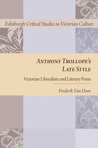 Enlarge image Cover: Anthony Trollope's Late Style - Edinburgh University Press