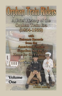 Enlarge image Cover: Orphan Train Riders - Heritage Books