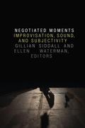 Cover: Negotiated Moments - Duke University Press