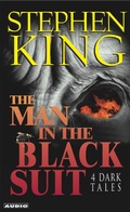 Cover: The Man in the Black Suit: 4 Dark Tales - Simon & Schuster Audio