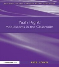 Abbildung von: Yeah Right! Adolescents in the Classroom - David Fulton Publishers Ltd