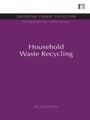 Cover: Household Waste Recycling - Routledge