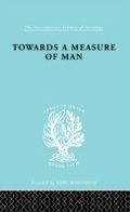 Cover: Towards a Measure of Man - Routledge
