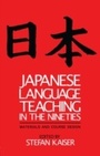 Cover: Japanese Language Teaching in the Nineties - Routledge