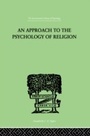 Bild: An Approach To The Psychology of Religion - Routledge