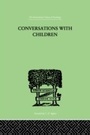 Cover: Conversations With Children - Routledge