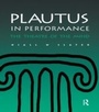 Cover: Plautus in Performance - Routledge