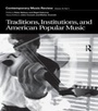 Bild: Traditions, Institutions, and American Popular Tradition - Routledge