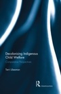 Cover: Decolonising Indigenous Child Welfare - Routledge