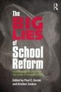 Cover: The Big Lies of School Reform - Routledge