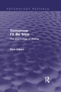 Cover: Tomorrow I'll Be Slim (Psychology Revivals) - Routledge