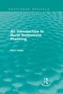 Cover: An Introduction to Rural Settlement Planning (Routledge Revivals) - Routledge